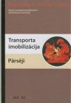 Transporta imobilizācija. Pārsēji